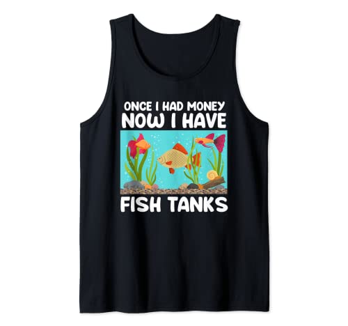 Hatte mal Geld jetzt hab ich Aquarien Aquarianer Aquarium Tank Top
