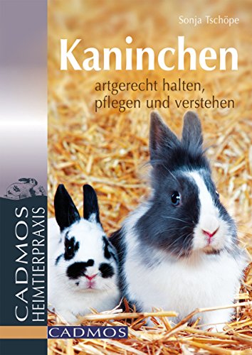 Kaninchen: Artgerecht halten, pflegen und verstehen (Heimtiere)